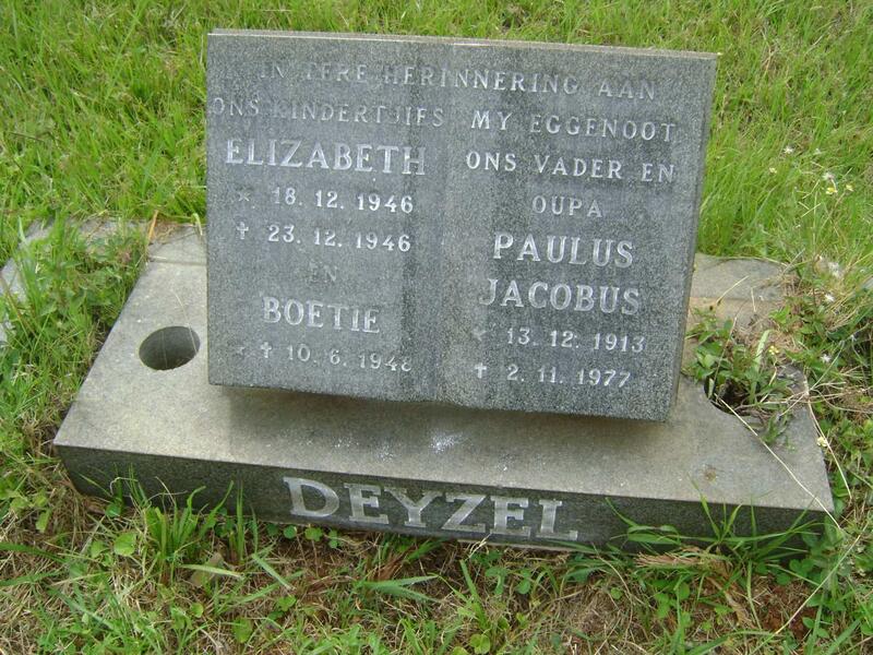 DEYZEL Paulus Jacobus 1913-1977 :: DEYZEL Elizabeth 1946-1946 :: DEYZEL Boetie -1948